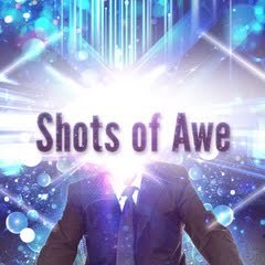 Shots of Awe